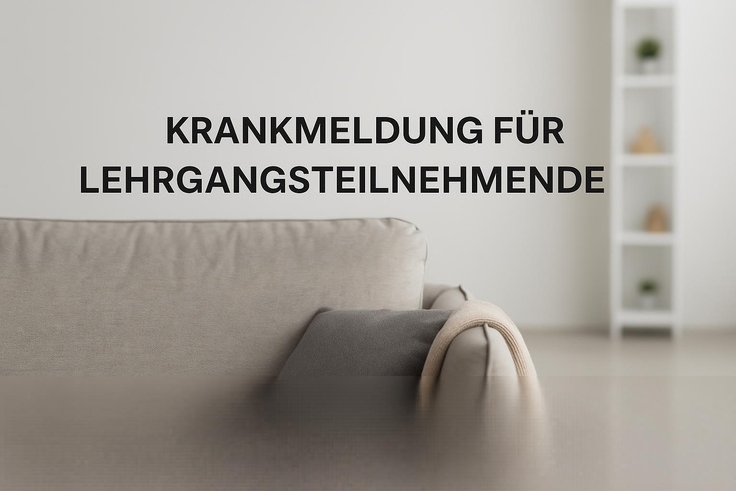 Krankmeldung Lehrgangsteilnehmende